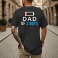 Father's Day Tee Dad Of 2 Boys Man Idea Men's Back Print T-Shirt