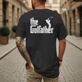 The GolfFather Golf Father God Father Dad Golfer Men's Back Print T-Shirt