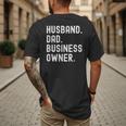 Husband Dad Business Owner CEO Entrepreneur Men Men's Back Print T-Shirt