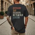 Husband Dad Grandpa 80 Year Old Legend 80th Birthday Men's Back Print T-Shirt