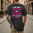 I'm Not Spoiled My Daddy Just Loves Me Kids Girls Daughter Men's Back Print T-Shirt