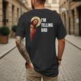 I'm Telling Dad Religious Christian Jesus Meme Men's Back Print T-Shirt