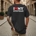 I Love My Step-Dad Heart Family Grandpa StepDad Bonus Dad Men's Back Print T-Shirt
