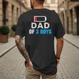 Matching Father's Day Low Battery Dad Of 3 Boys Men's Back Print T-Shirt