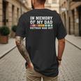 In Memory Of My Dad Vietnam Veteran Family Matching Men's Back Print T-Shirt