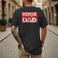 Ninja Dad Matching Family Ninja Warrior Men's Back Print T-Shirt