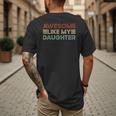 Parents' Day Quote Awesome Like My Daughter Cool Dad Men's Back Print T-Shirt