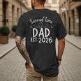 Second Time Dad Est 2026 Pregnancy Announcement Baby Daddy Men's Back Print T-Shirt