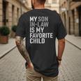 My Son In Law Is My Favorite Child Mom Dad Parents Men's Back Print T-Shirt