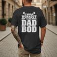 I Would Workout But I Like This Dad Bod s Men's Back Print T-Shirt