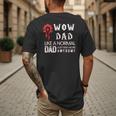 WOW Dad Like a Normal Dad Way More Awesome Tee T-Shirt Men's Back Print T-Shirt