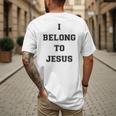 I Belong To Jesus Christian Gym Apparel Christian Dad Men's Back Print T-Shirt