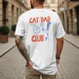 Cat Dad Club Life Is Better With Cats Father's Day Cat Dad Men's Back Print T-Shirt Cat Dad Club Life Is Better With Cats Father's Day Cat Dad Men's Back Print T-Shirt