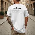 Dad Tax Definition Tee For Men Father's Day Men's Back Print T-Shirt