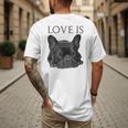 Love Is French Bulldog Shirt Frenchie Lover Tee Dog Mom Dad Men's Back Print T-Shirt