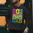 80s Dad 1980s Fashion Eighties Theme Outfit Fathers Day 80's Men Sweatshirt