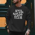 Anti Social Dads Club Dad Life Father's Day Men Sweatshirt