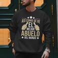 Así Como Se Ve El Mejor Abuelo Del Mundo Grandfather Dad Men Sweatshirt
