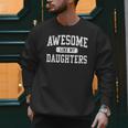 Awesome Like My Daughters Father's Day Dad Men Sweatshirt