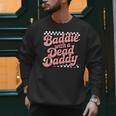 Baddie With A Dead Daddy Men Sweatshirt