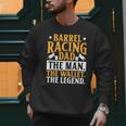 Barrel Racing Dad Horse Barrel Racer Men Sweatshirt