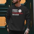 Baseball Mom Dad Sorry I Can'T It'S Baseball Season Men Sweatshirt