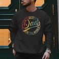 Best Dad In The World Father's Day Vintage Dad Men Sweatshirt