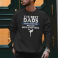 The Best Dads Have Daughters Who Are Mma Fighters Vintage Men Sweatshirt