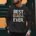Birthday Fathers Day Christmas For Dada Dada From Granddaughter Grandson Best Dada Men Sweatshirt
