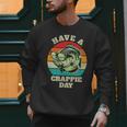 Have A Crappie Day Retro Fishing Sarcastic Dad Men Sweatshirt