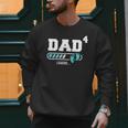 Dad 4 Fourth Time Dad Dad Of Four Men Sweatshirt