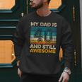 My Dad Is 40 And Still Awesome 40th Birthday Vintage Retro Men Sweatshirt