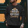 Dad Of The Birthday Cowboy Themed Birthday Boy Rodeo Cowboy Men Sweatshirt Dad Of The Birthday Cowboy Themed Birthday Boy Rodeo Cowboy Men Sweatshirt