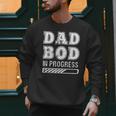 Dad Bod In Progress Men Sweatshirt