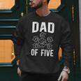 Dad Of Five Father Of 5 Proud Dad Of 5 Father Of Five Men Sweatshirt