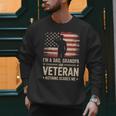 Im A Dad Grandpa And A Veteran Nothing Scares Me Veteran Men Sweatshirt