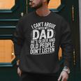 Dad Jokes Can't Argue With My Dad He's Old Retro Humor Men Sweatshirt