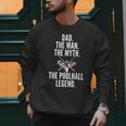 Dad The Man The Myth The Poolhall Legend Pool Billiards Dad Men Sweatshirt Dad The Man The Myth The Poolhall Legend Pool Billiards Dad Men Sweatshirt