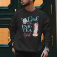 Dad Of The Par-Tea Girl Floral Tea Party Birthday Family Men Sweatshirt Dad Of The Par-Tea Girl Floral Tea Party Birthday Family Men Sweatshirt