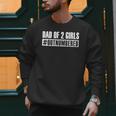 Dad Shirt Dad Of 2 Girls Outnumbered For Men Awesome Men Sweatshirt