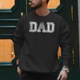 Dad Shirts For Dad Vintage Dad Idea Fathers Day Fun Men Sweatshirt
