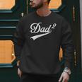 Dad Of Two Promoted For The Second Time Daddy Squared Men Sweatshirt