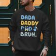 Dada Daddy Dad Bruh Fathers Day Blue Dog Men Sweatshirt