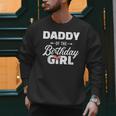Daddy Of The Birthday Daughter Girl Matching Family For Dad Men Sweatshirt