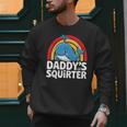 Daddy's Lil Squirter Cute Embarrassing Woman Men Sweatshirt Daddy's Lil Squirter Cute Embarrassing Woman Men Sweatshirt