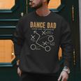 Dance Dad Shirt Proud Dancer Dancing Father Men Tee Men Sweatshirt
