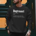 Dogtrovert Dog Lover Dog Owner Dog Dad Men Sweatshirt