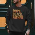 Dope Father African Pride Dad Papa Daddy Fathers Day Men Sweatshirt
