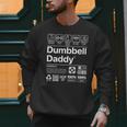Dumbbell Daddy And Dad Gym Workout Father Men Sweatshirt