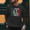 Fathers Day El Papa Mas Chingon Mexican Dad Spanish Men Sweatshirt